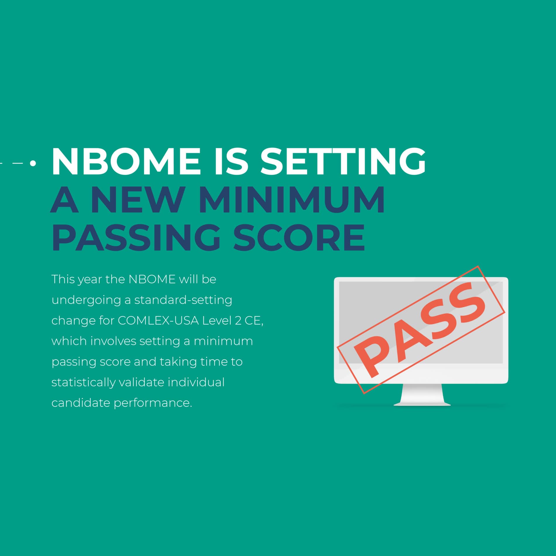 NBOME is setting a new minimum passing score