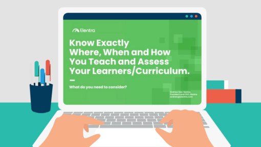Educator Webinar: Know Exactly Where, When and How You Teach and Assess Your Learners