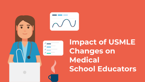 Impact of USMLE Changes on Medical School Educators