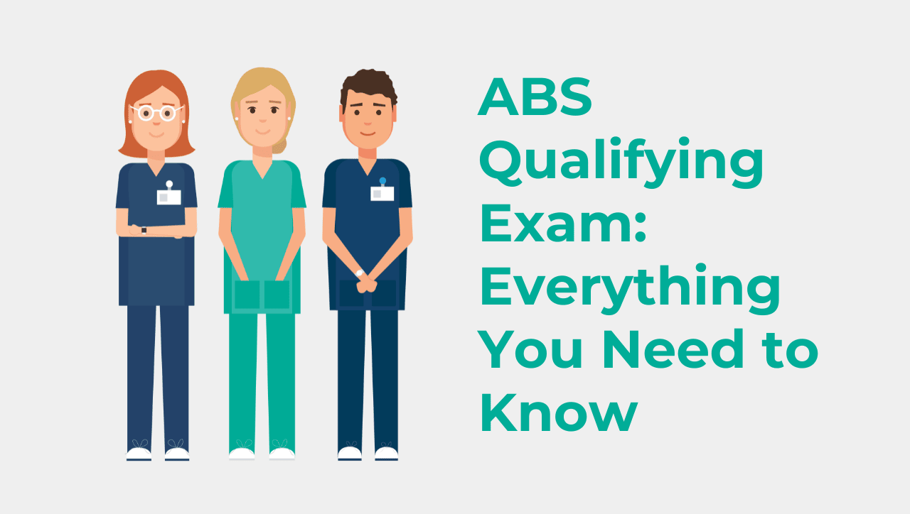 ABS Qualifying Exam: Everything You Need to Know
