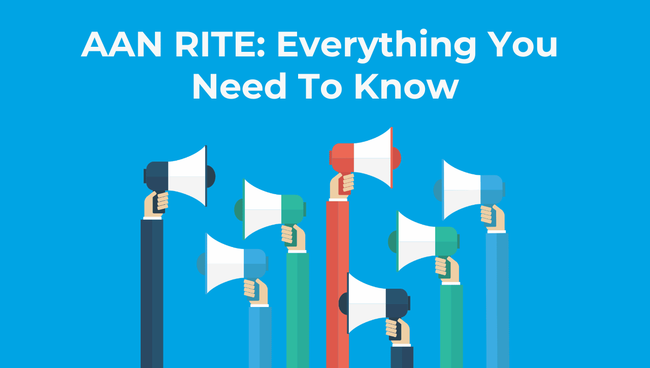 AAN RITE: Everything You Need To Know