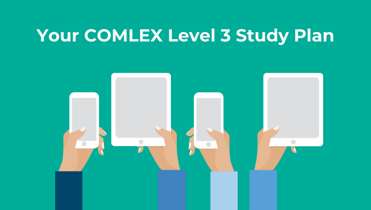 A COMLEX Level 3 Study Plan For Balancing Studying with Residency