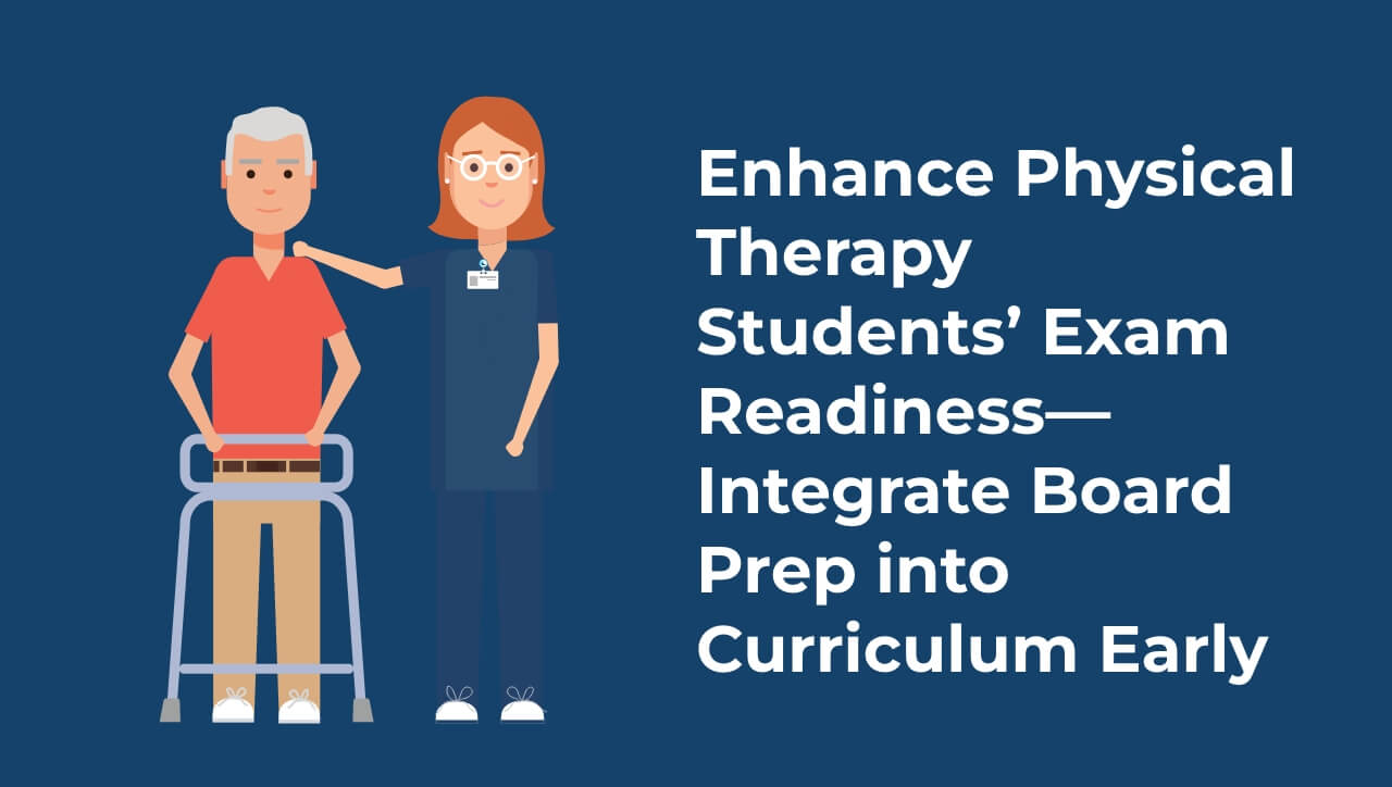 Educator Blog - Enhance Physical Therapy Students’ Exam Readiness—I...