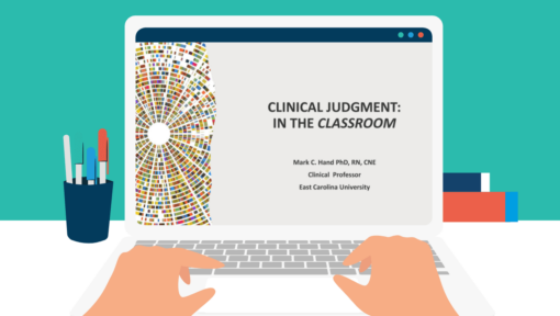 For Educators: Teaching Clinical Judgment webinar series—From Classroom to Clinical, Part 1