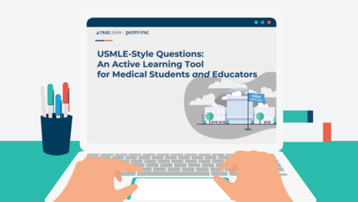 For Educators: USMLE-Style Questions—An Active Learning Tool for Medical Students AND Educators