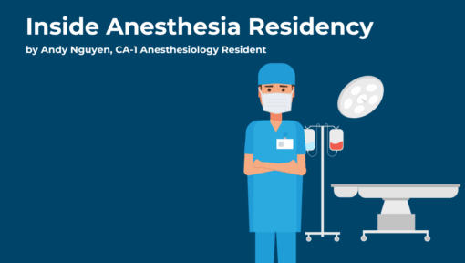 Anesthesia Residency Call: A Day (and Night) in the Life of a G4 Resident