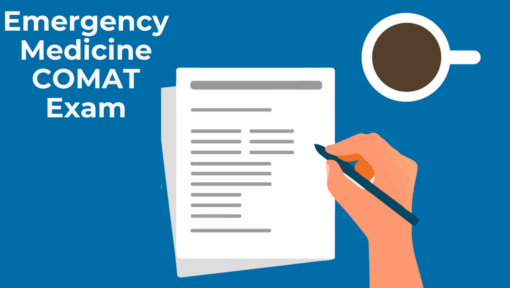 What to Expect on the Emergency Medicine COMAT Exam